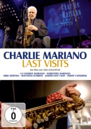 Charlie Mariano - Last Visits