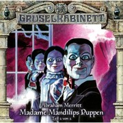 Madame Mandilips Puppen (Teil 2 von 2)