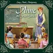 Anne auf Green Gables, Folge 8: Das letzte Jahr als Dorfschullehrerin - Cover