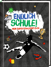 Kleines Geschenkbuch - Fußball - Endlich Schule!