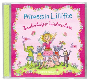 Prinzessin Lillifee - Zauberhafter Liederschatz