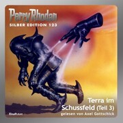 Perry Rhodan Silber Edition 123: Terra im Schussfeld (Teil 3) - Cover