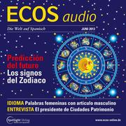 Spanisch lernen Audio - Zukunftsprognosen und Tierzeichen
