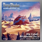 Perry Rhodan Silber Edition 120: Die Cyber-Brutzellen (Teil 3) - Cover