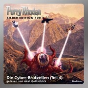 Perry Rhodan Silber Edition 120: Die Cyber-Brutzellen (Teil 4) - Cover