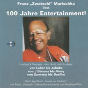 Franz 'Zwetschi' Marischka liest: 100 Jahre Entertainment!