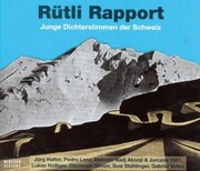 Rütli Rapport - Junge Dichterstimmen der Schweiz
