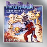 Perry Rhodan Silber Edition 12: Der Anti - Cover