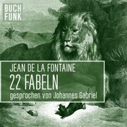 Jean de La Fontaine - 22 Fabeln