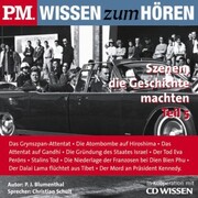P.M. WISSEN zum HÖREN - Szenen, die Geschichte machten - Teil 5 - Cover