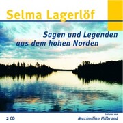 Selma Lagerlöf - Sagen und Legenden aus dem hohen Norden