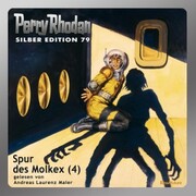 Perry Rhodan Silber Edition 79: Spur des Molkex (Teil 4)
