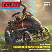 Perry Rhodan 2553: Die Stadt in der Mitte der Welt - Cover