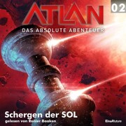 Atlan - Das absolute Abenteuer 02: Schergen der SOL