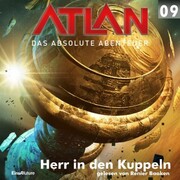 Atlan - Das absolute Abenteuer 09: Herr in den Kuppeln - Cover