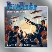 Perry Rhodan Silber Edition 44: Alarm für die Galaxis - Cover