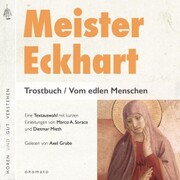 Meister Eckhart. Trostbuch / Vom edlen Menschen