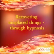 Recovering misplaced things - through hypnosis