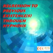 Regression to previous existence(s) through hypnosis