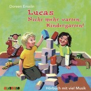 Lucas - Nicht mehr warten, Kindergarten - Cover