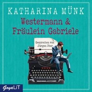 Westermann & Fräulein Gabriele