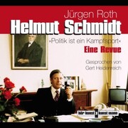 Helmut Schmidt. Politik ist ein Kampfsport