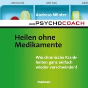 Starthilfe-Hörbuch-Download zum Buch 'Der Psychocoach 2: Heilen ohne Medikamente'