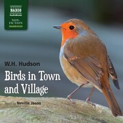 Birds in Town and Village (Unabridged)