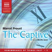 The Captive: Remembrance of Things Past - Volume 5 (Unabridged)