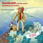 Humboldt und die wahre Entdeckung Amerikas - Cover