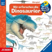 Wir erforschen die Dinosaurier [Wieso? Weshalb? Warum? Folge 55] - Cover