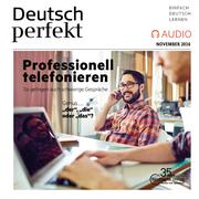 Deutsch lernen Audio - Professionell telefonieren