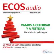 Spanisch lernen Audio - Weihnachten feiern