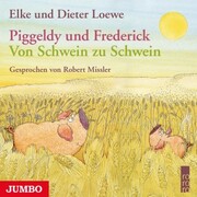 Piggeldy und Frederick. Von Schwein zu Schwein - Cover