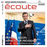 Französisch lernen Audio - François Fillon, der nächste Präsident?