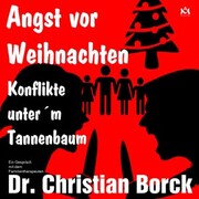 Angst vor Weihnachten - Konflikte unter'm Tannenbaum - Cover