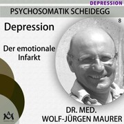 Depression - Der emotionale Infarkt