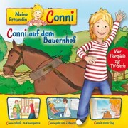 02: Conni auf dem Bauernhof / Conni schläft im Kindergarten / Conni geht zum Zahnarzt / Connis erster Flug (Vier Hörspiele zur TV-Serie) - Cover