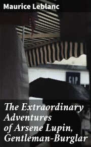 The Extraordinary Adventures of Arsene Lupin, Gentleman-Burglar