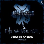 05: Krieg in Boston - Kapitel II