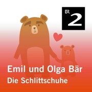 Emil und Olga Bär: Die Schlittschuhe