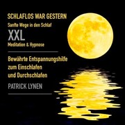 Sanfte Wege in den Schlaf / XXL-Deluxe-Edition / Meditation & Hypnose zum besseren Einschlafen - Cover