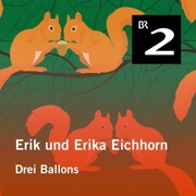 Erik und Erika Eichhorn: Drei Ballons