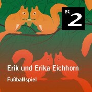 Erik und Erika Eichhorn: Fußballspiel