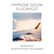 Hypnose gegen Flugangst