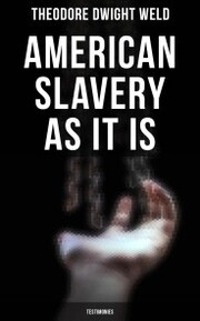 American Slavery as It is: Testimonies - Cover