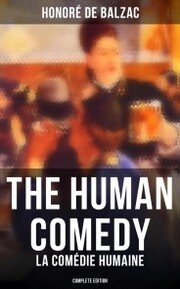 The Human Comedy - La Comédie humaine (Complete Edition)