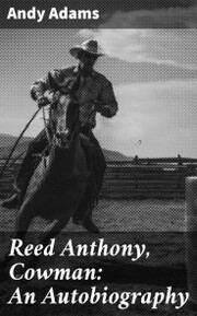 Reed Anthony, Cowman: An Autobiography - Cover