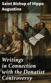 Writings in Connection with the Donatist Controversy - Cover