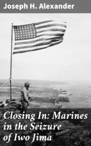 Closing In: Marines in the Seizure of Iwo Jima - Cover